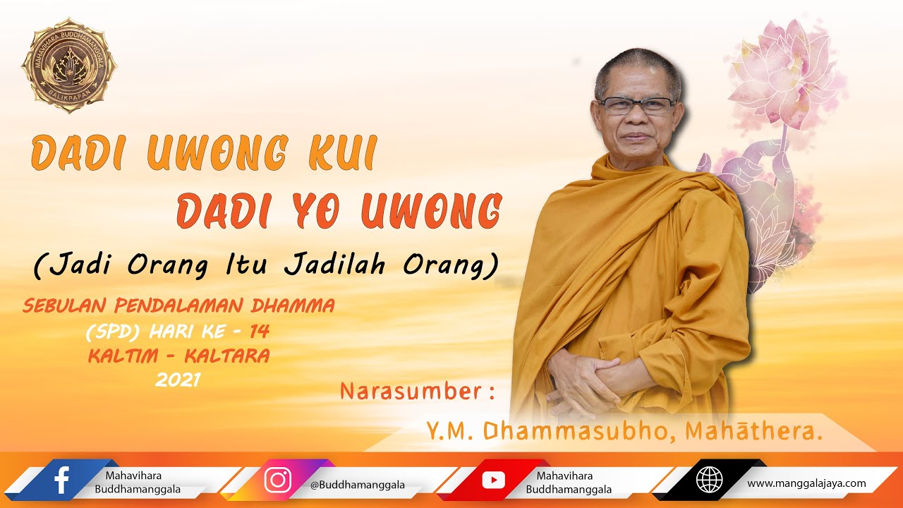 Dhammadesana Sebulan Pendalaman Dhamma KALTIM - KALTARA 2021 Hari ke-14, Y.M. Dhammasubho, Mahāthera