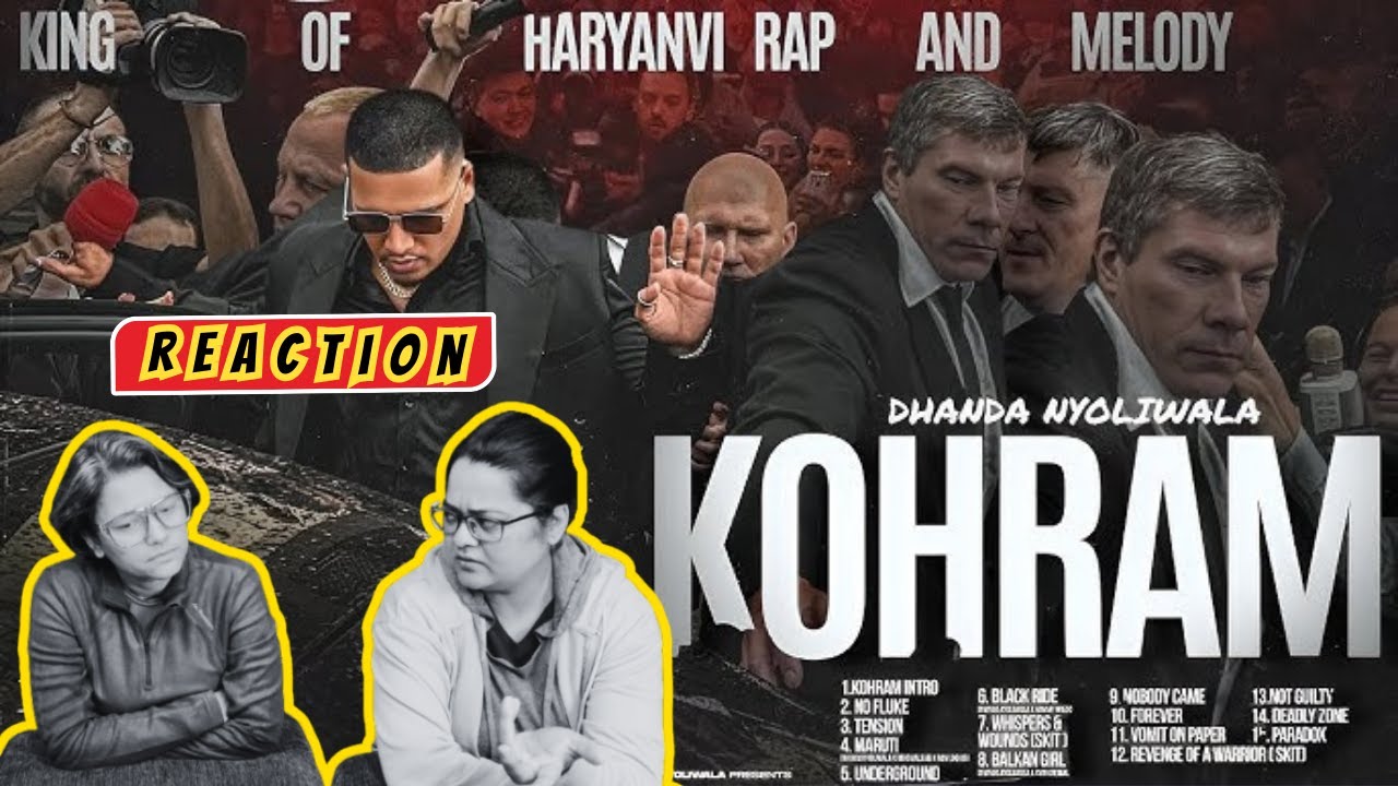 KOHRAM by Dhanda Nyoliwala | First Time Reaction | Hard-Hitting Desi Rap
