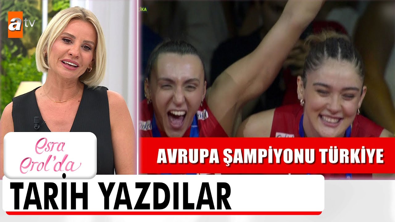 Filenin Sultanları Avrupa Şampiyonu oldu! - Esra Erol'da 4 Eylül 2023