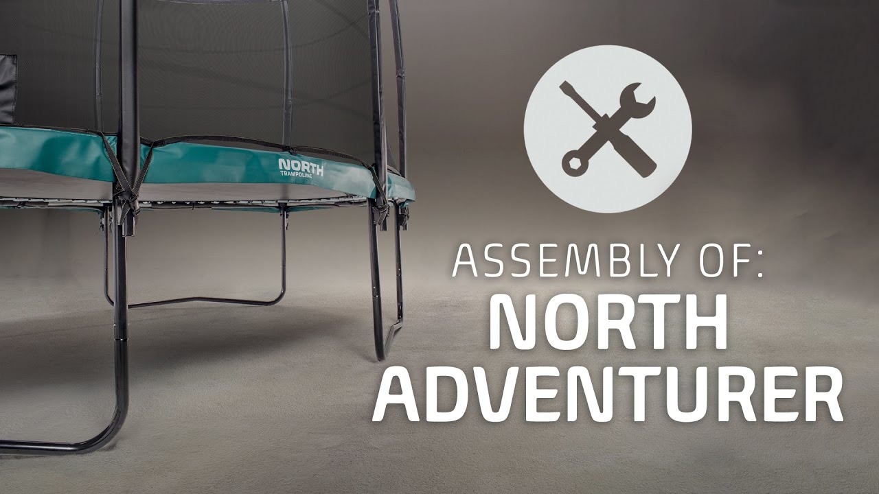 North Trampoline - ADVENTURER assembly video (official)