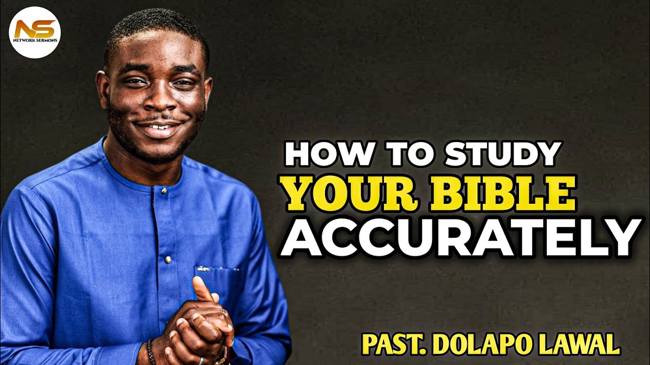 Study your bible correctly || Pst. Dolapo lawal