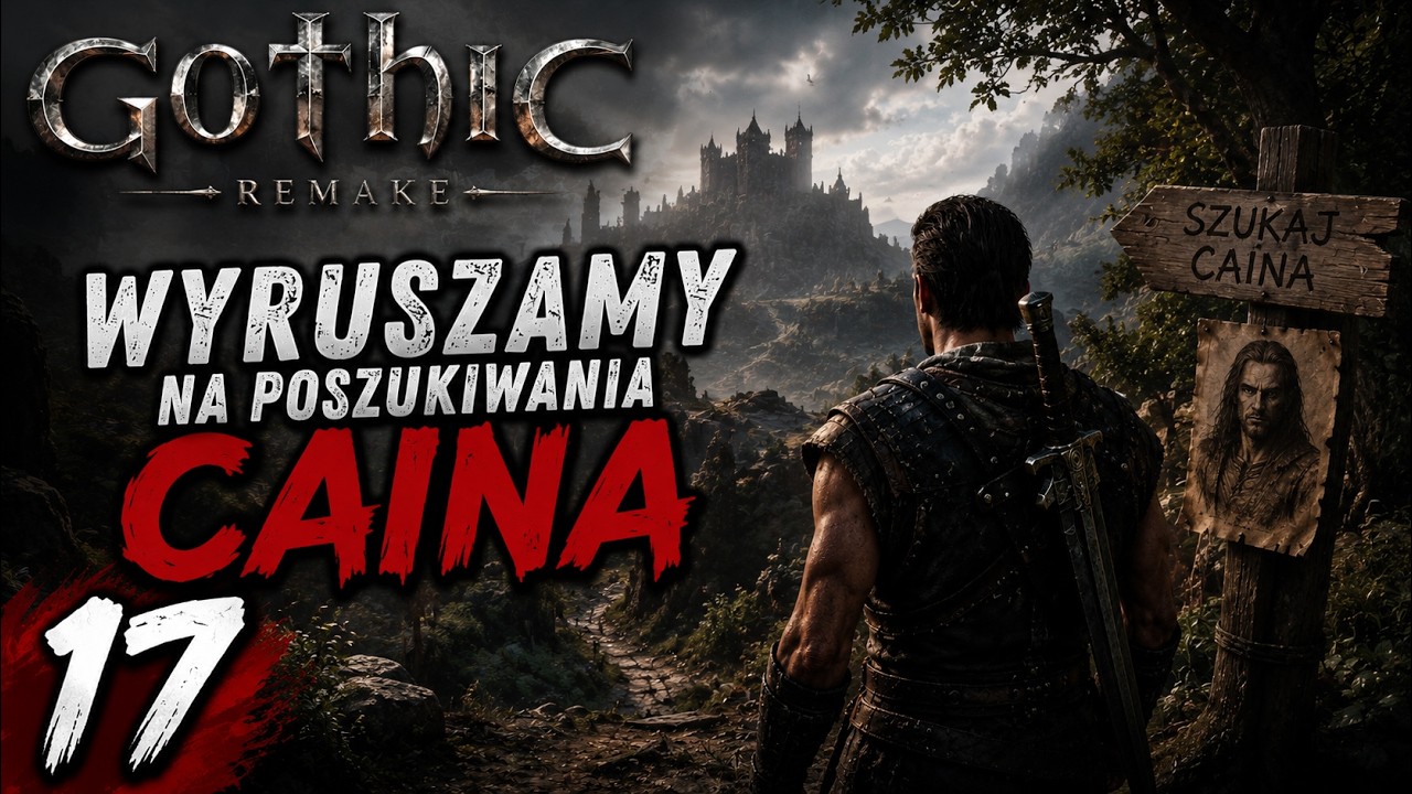 GOTHIC REMAKE #17 🔥 Misja od Cor Caloma! Wyruszamy do Opuszczonej Kopalni po Caina