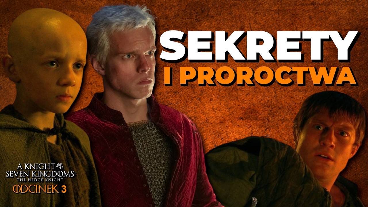 SEKRETY I PROROCTWA. Rycerz Siedmiu Królestw dał nam NAJLEPSZY ODCINEK do tej pory (HBO)