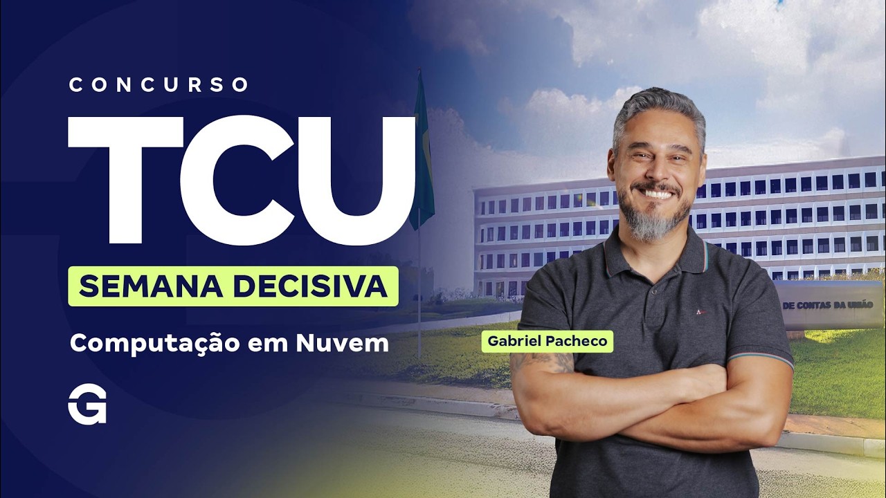 Concurso TCU | Semana Decisiva: Computação em Nuvem