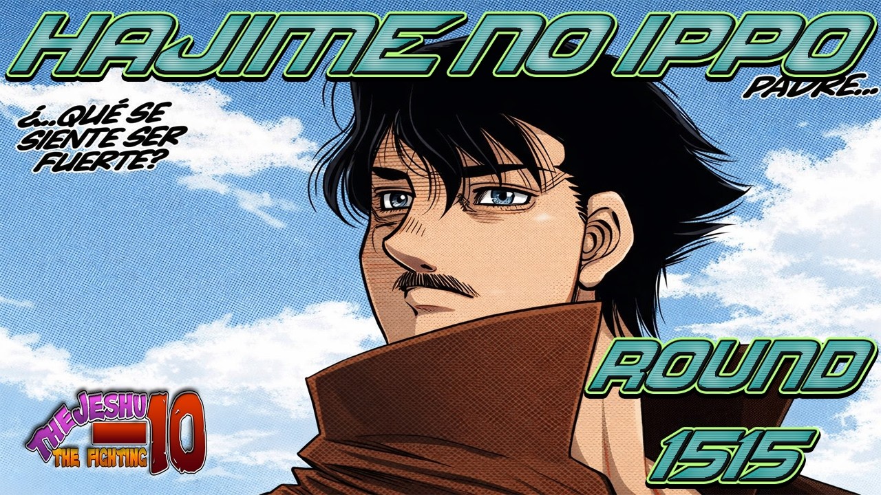Hajime No Ippo Manga - Round 1515【La cima solitaria】