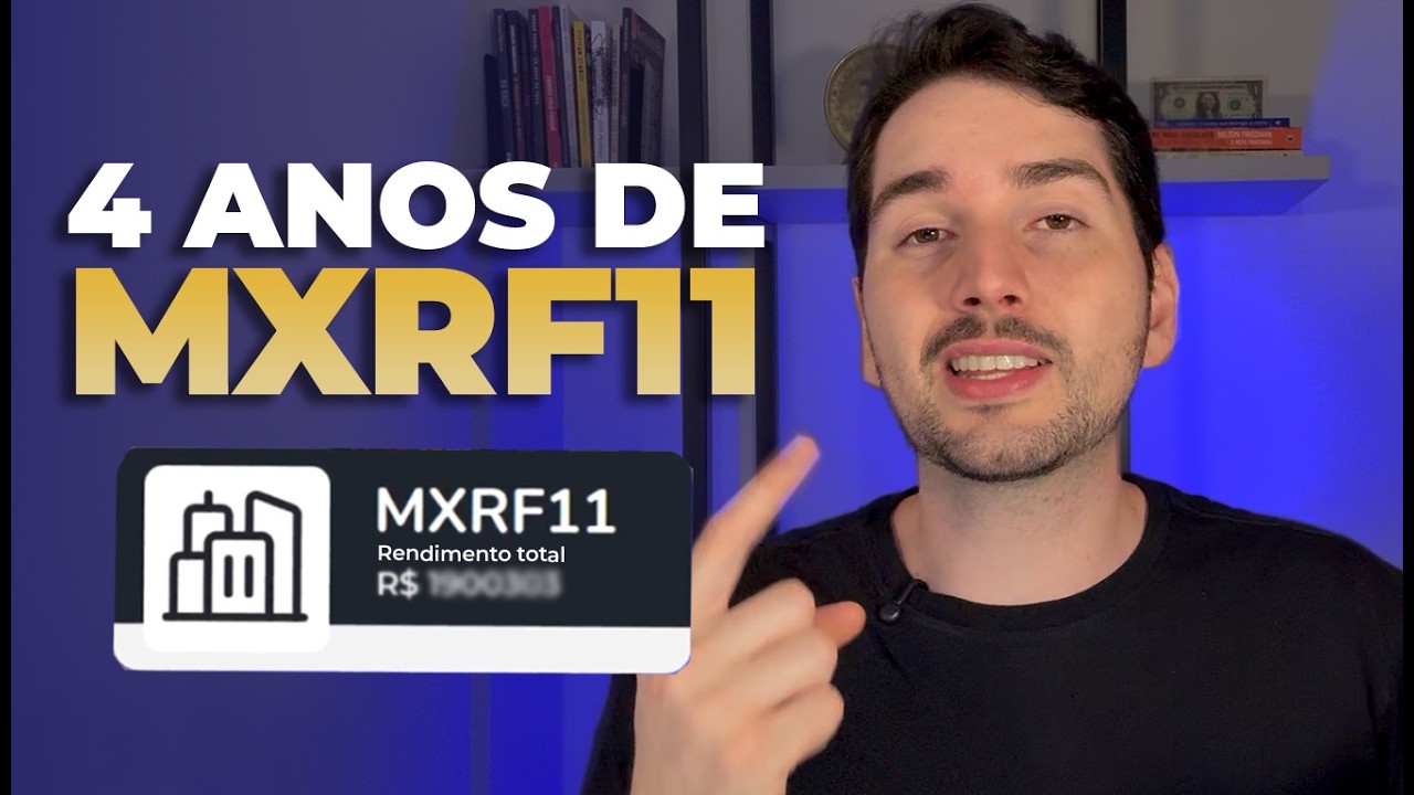MXRF11 4 Anos investindo - Valeu a pena?