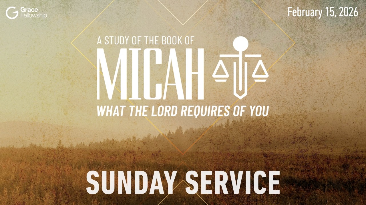 Do Justice (Part 1): The Lord is Coming to Judge | Micah 1:1-2:13 | Full Sunday Service