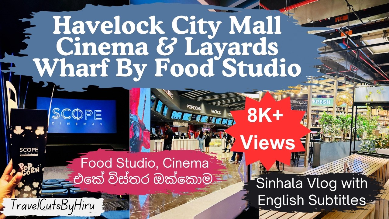 Havelock City Mall Scope Cinema | Layards Wharf By Food Studio | Vlog 19 | TravelCutsByHiru
