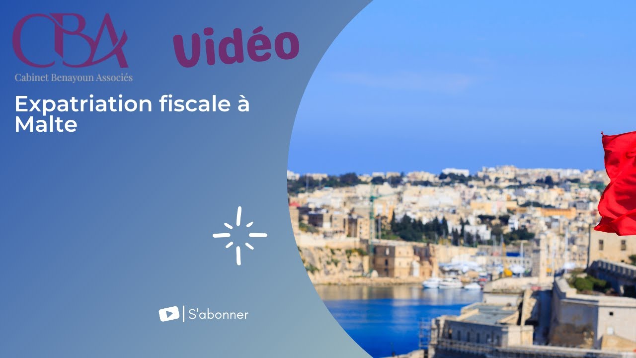 Expatriation fiscale à Malte