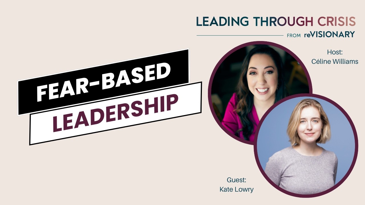 FEAR BASED LEADERSHIP: How to Spot It, Survive It, and Stay Powerful at Work with Kate Lowry [CC]