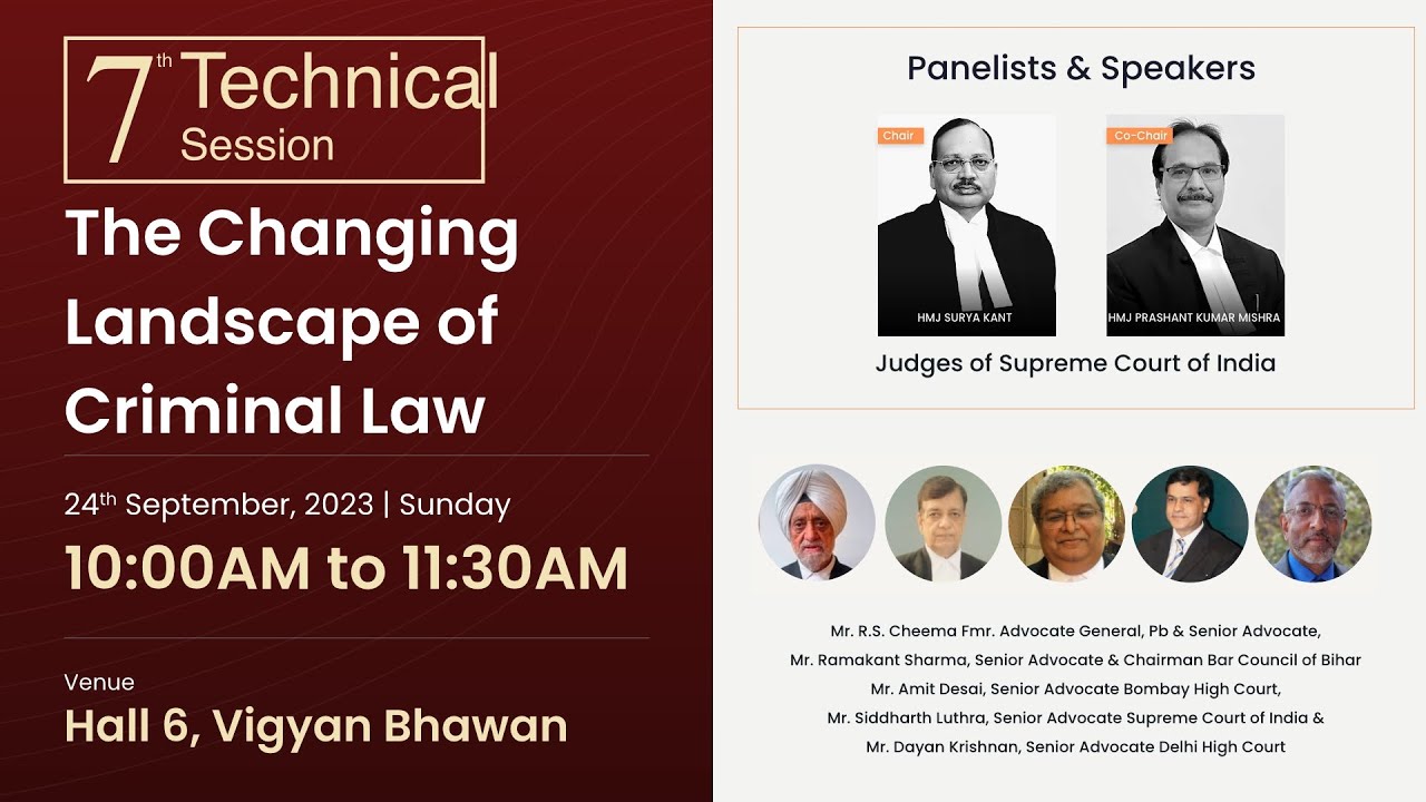 Session 7 - The Changing Landscape of Criminal Law | 24.09.2023 | 10:00 to 11:30 AM | BCI - ILC 2023