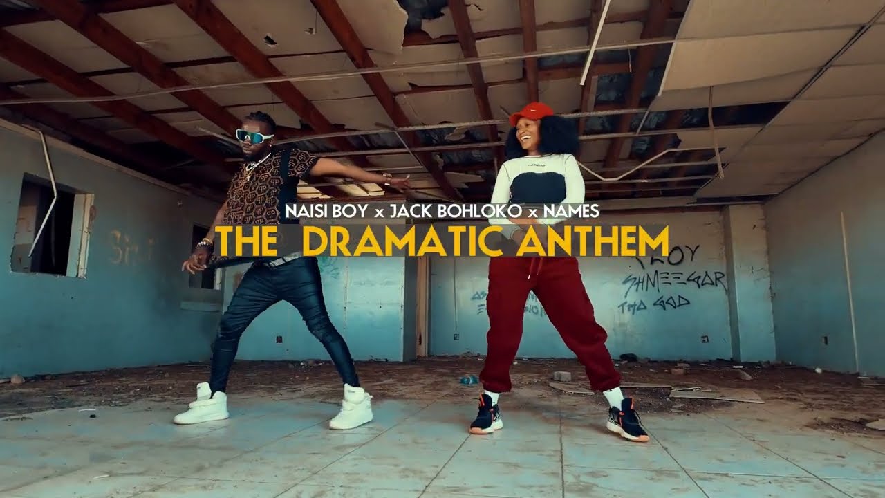 NAISI BOY x Jack Bohloko x Names- The Dramatic Anthem (Dance Video Accepted in Botswana)