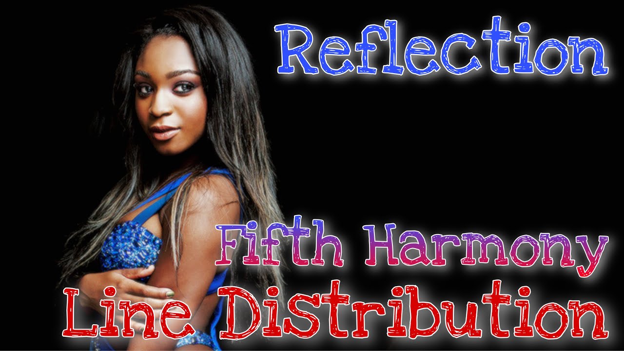Fifth Harmony - Reflection | Line Distribution