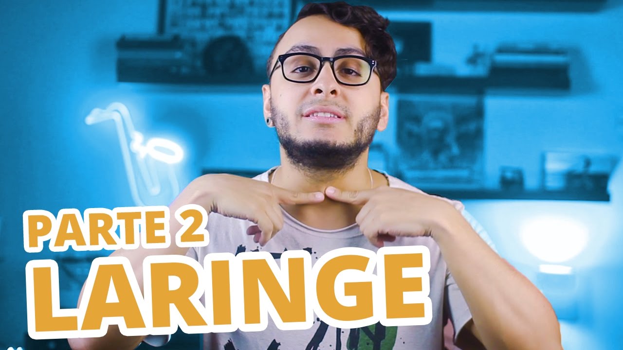LARINGE NO CANTO - Parte 2