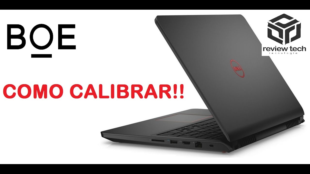 CALIBRANDO A TELA BOE (MELHOR QUALIDADE DE CORES) - DELL INSPIRON 15 SÉRIE 7000 GAMING EDITION 7559