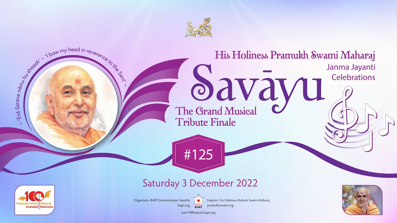 Musical Tribute #125 ‘Savāyu’ to HH Pramukh Swami Maharaj – UK & Europe