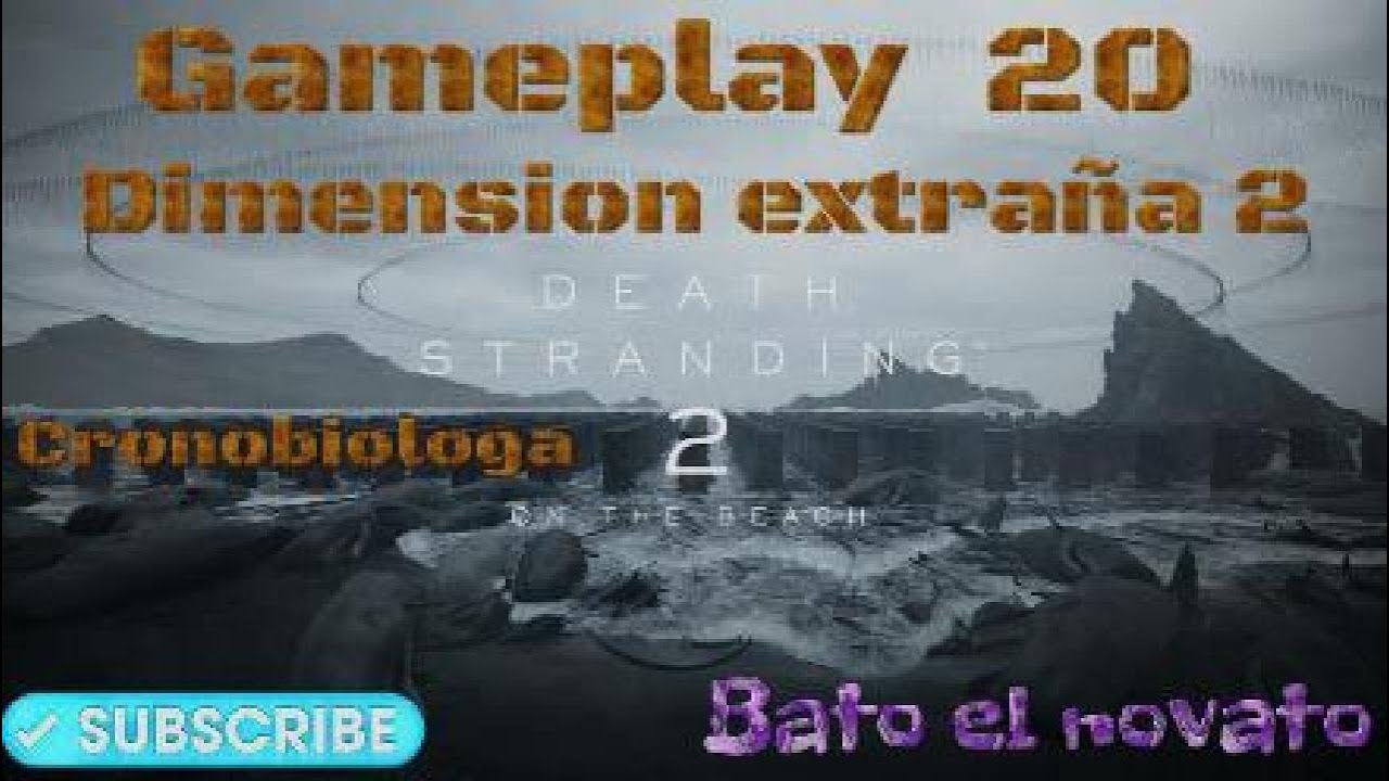 Death Stranding 2 - Gameplay 20 La dimensión extraña 2 y la Cronobiologa
