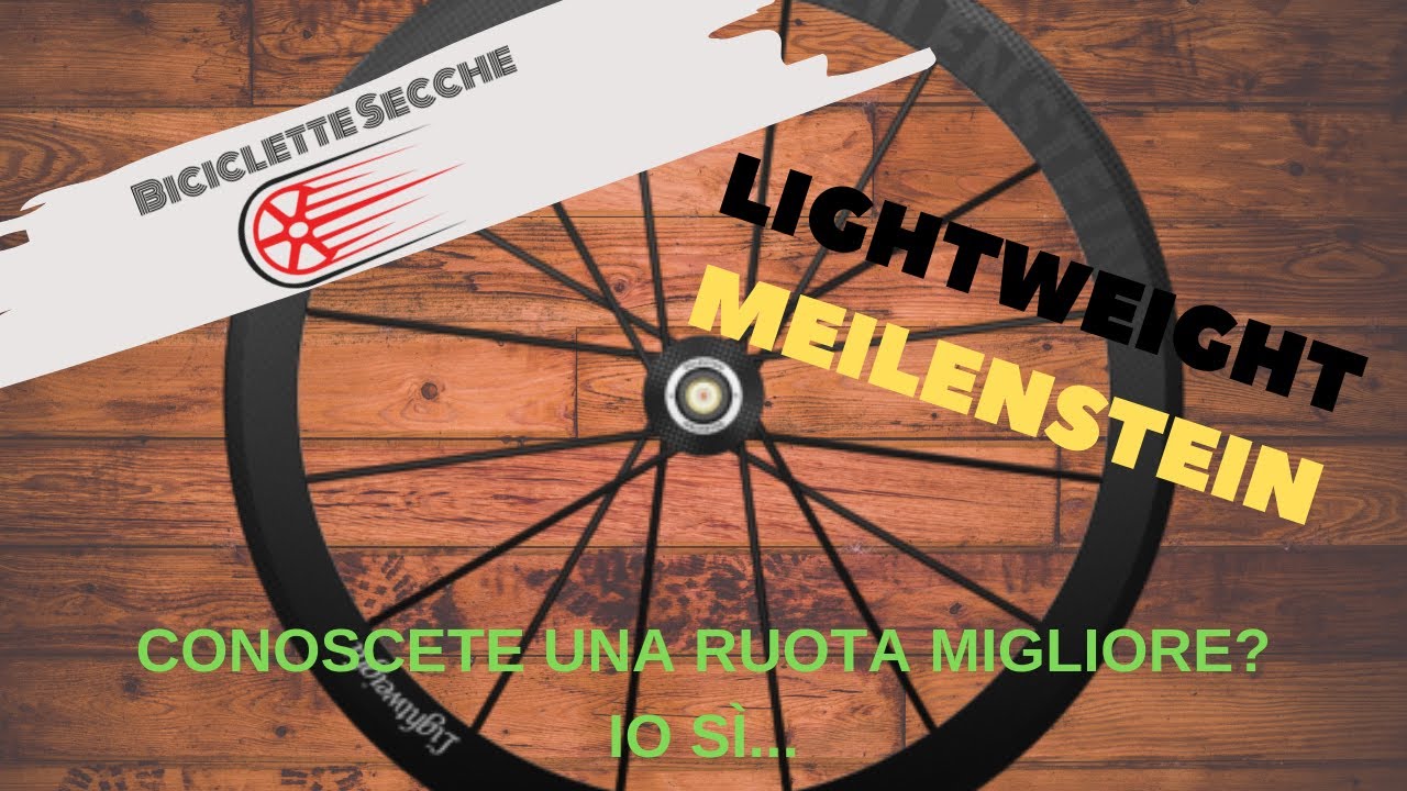 Lightweight Meilenstein • Ci sono ruote migliori?