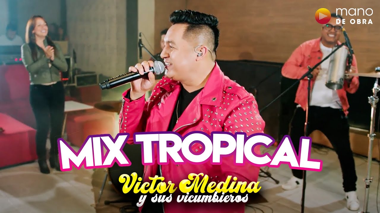 Mix Tropical - Victor Medina y su Cumbia | En Vivo