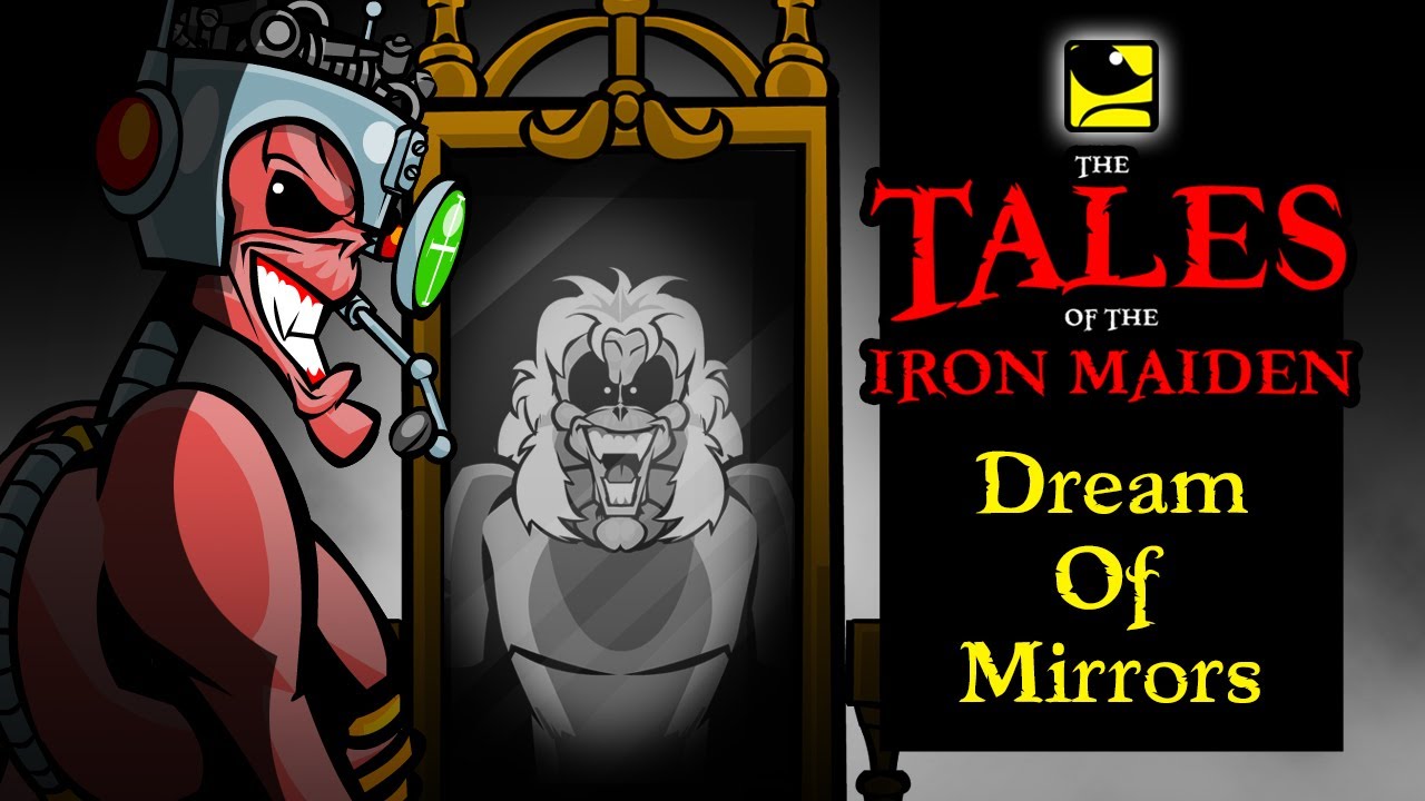 The Tales Of The Iron Maiden - DREAM OF MIRRORS