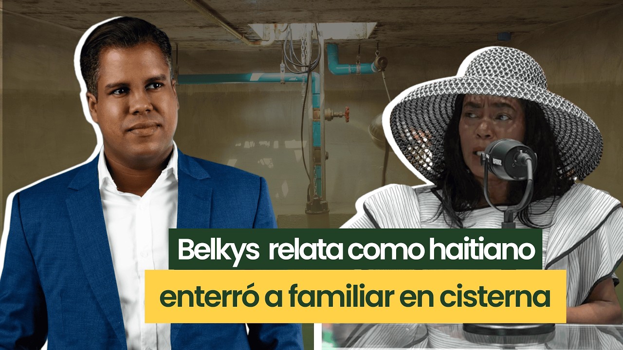 Empleado haitiano entierra a familiar de Belkis Kamm en una cisterna | Ernesto Jiménez El Gurú.
