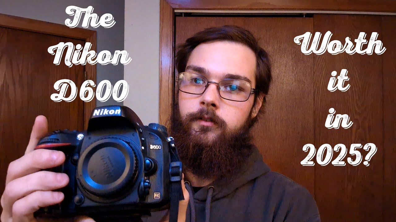 The Nikon D600 - Is it Worth it in 2025?