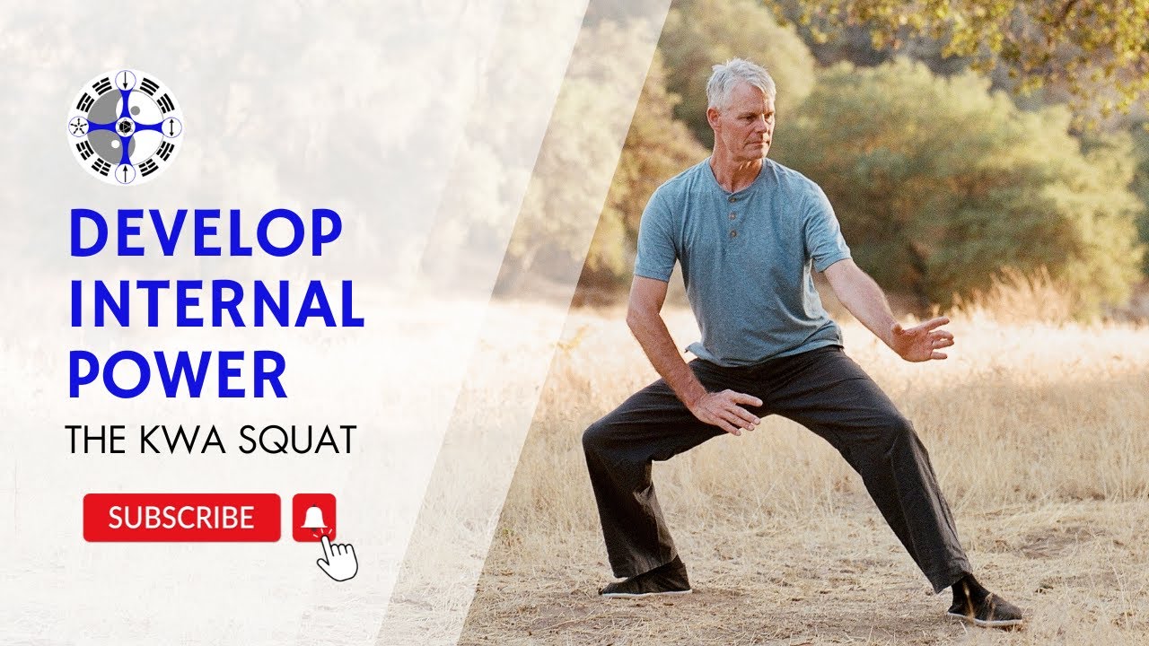 The Kwa Squat: The Engine of Your Practice