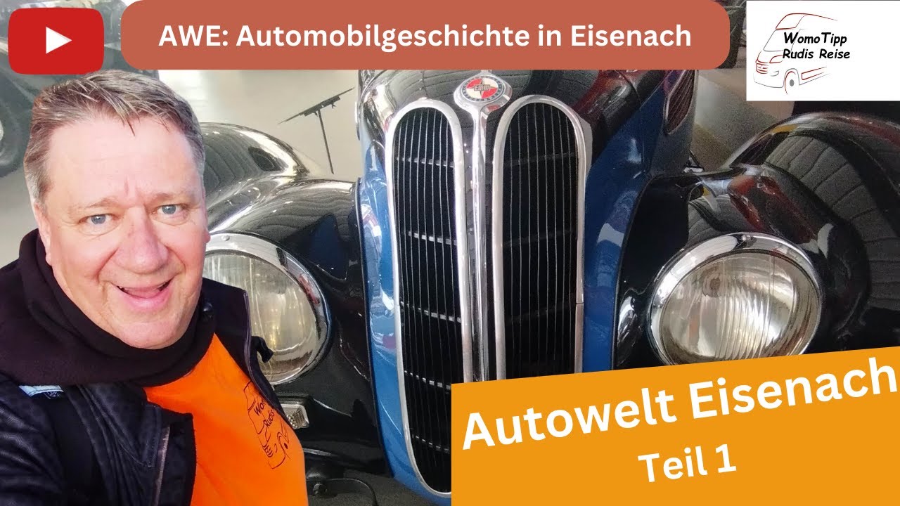 Autowelt Eisenach Teil 1 - Ein Rundgang durch das Erdgeschoss - Automobiltechnik-Geschichte