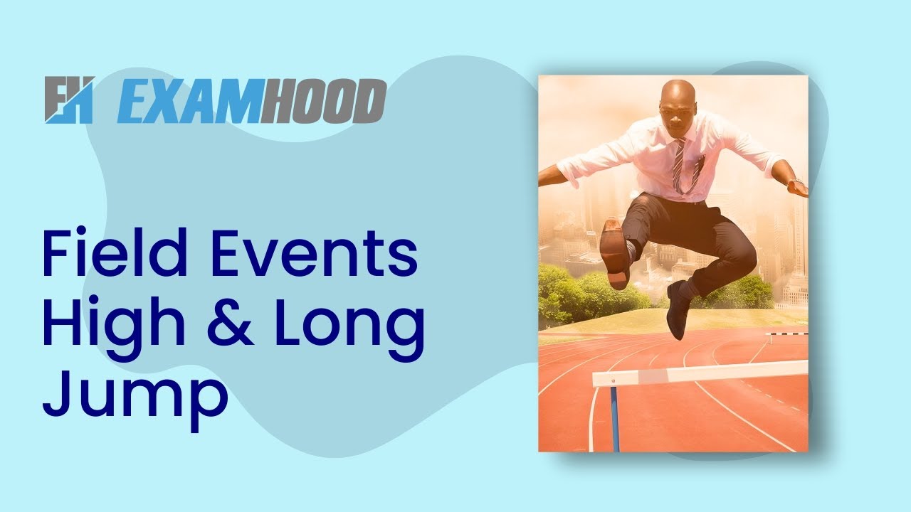 Field events | High and Long jump