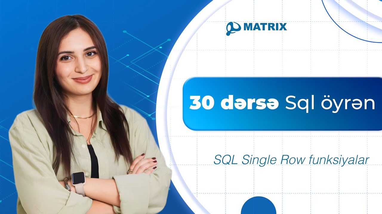 Dərs 7. SQL-də ən çox istifadə olunan funksiyalar | Real Praktika