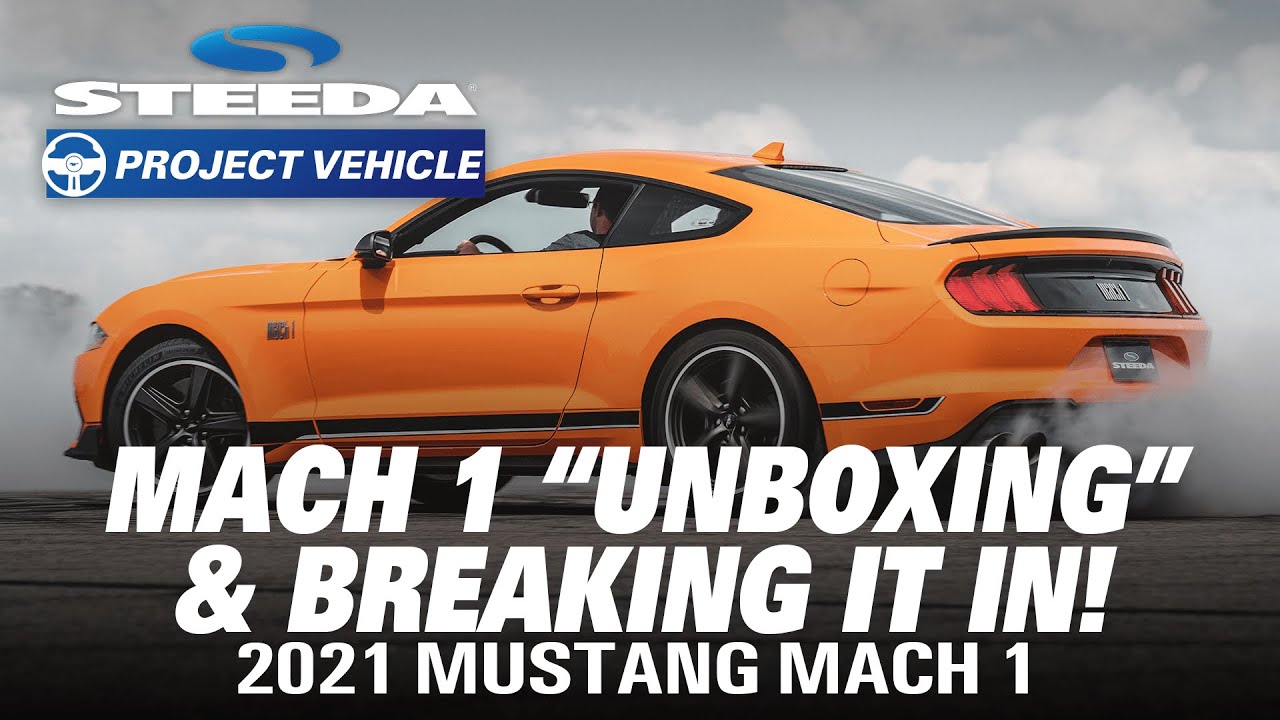 2021 Mustang Mach 1: Unboxing, Wash & [Properly] Breaking It In