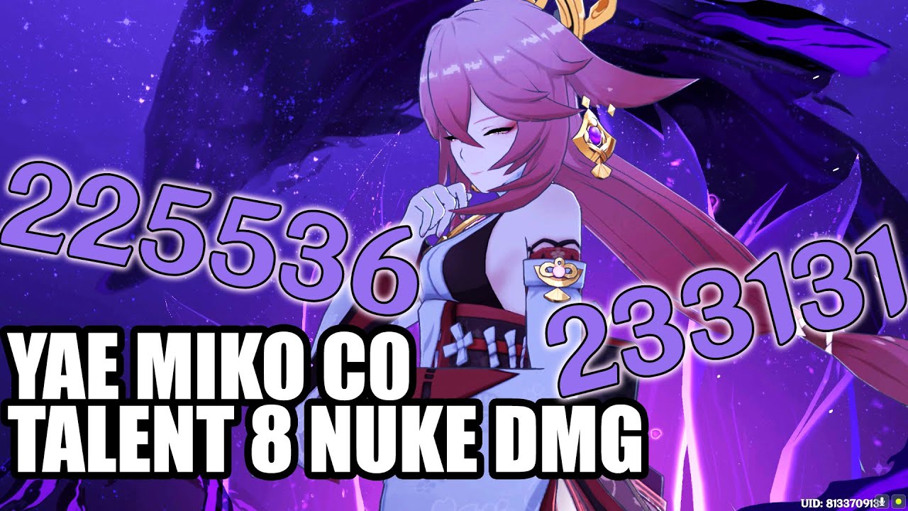 233131 DAMAGE! C0 YAE MIKO NUKE! TALENT 8 R5 WIDSITH