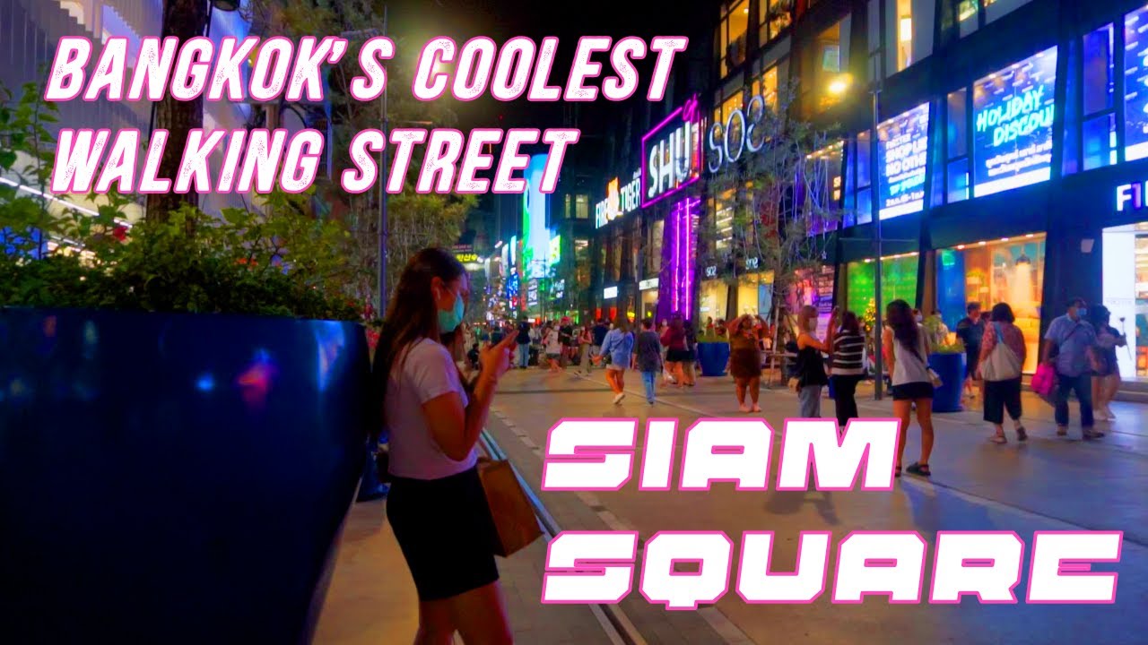 Bangkok's Hub of Cool - Siam Square - Bangkok, Thailand Travel