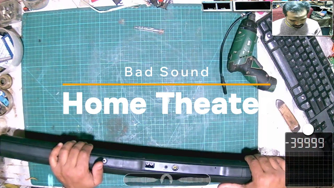 Home Theater - Bad Sound