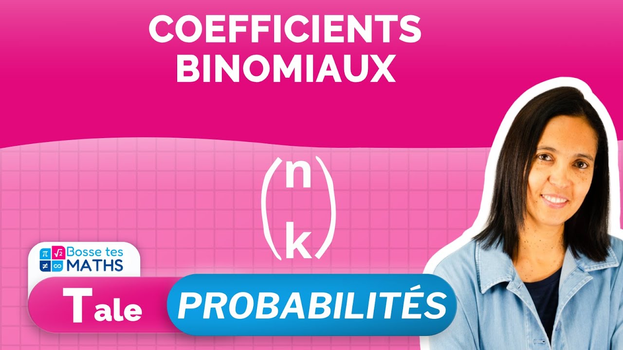 TERMINALE : COEFFICIENTS BINOMIAUX