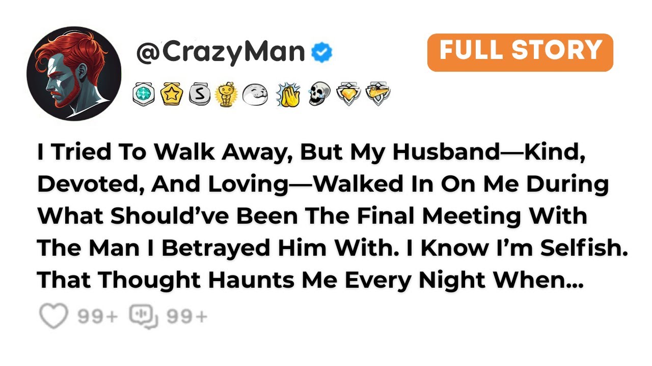 [FULL STORY] I Tried To Walk Away, But My Husband&mdash;Kind, Devoted, And Loving&mdash;Walked In On...
