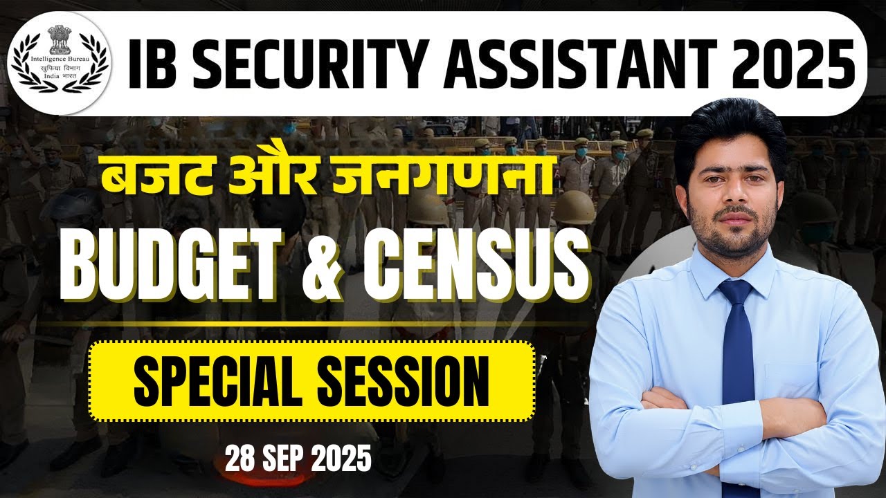 IB Security Assistant 2025 | Budget & Census Special Session By Akshay Sir | IB Security Assistant