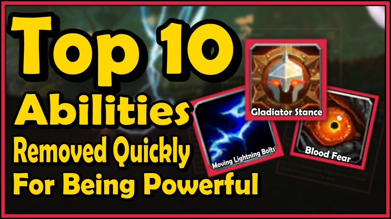 Top 10 Abilities Removed Quickly For Being Too Powerful in World of Warcraft