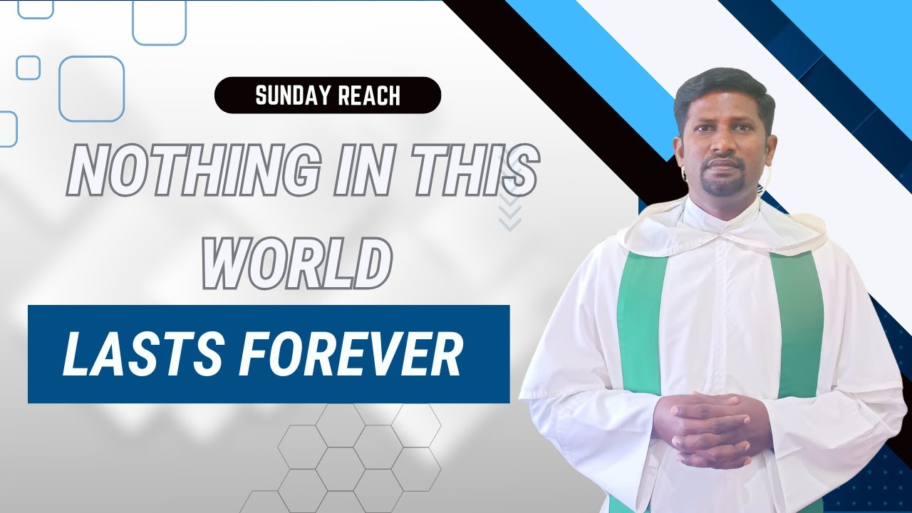 SUNDAY REACH | 16th November 2025 | 33rd Sunday in Ordinary Time | Fr L. Britto OP | Luke 21:5-19