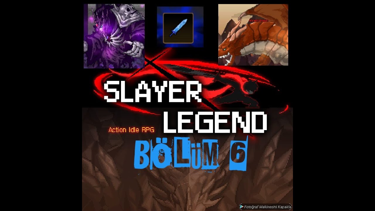 SLAYER LEGEND I BOSSLAR VE SOUL WEAPON SİLAH SKİN CRAFT I #BÖLÜM 6 (BOSS AND CRAFT)
