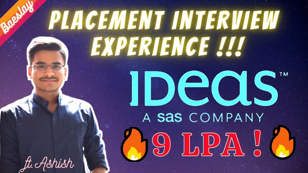 IDeaS - A SAS Company - Placement Interview Experience | 9 LPA  | 2021 | #23