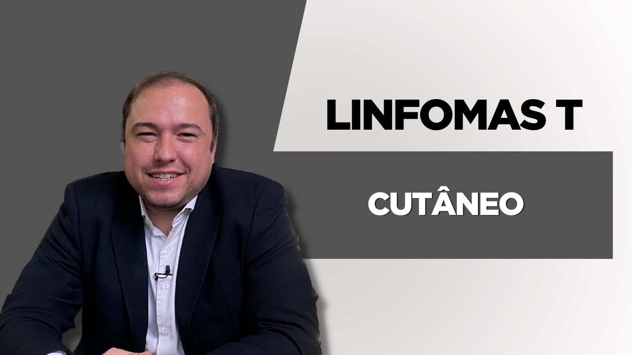 Linfomas T - Cutâneo