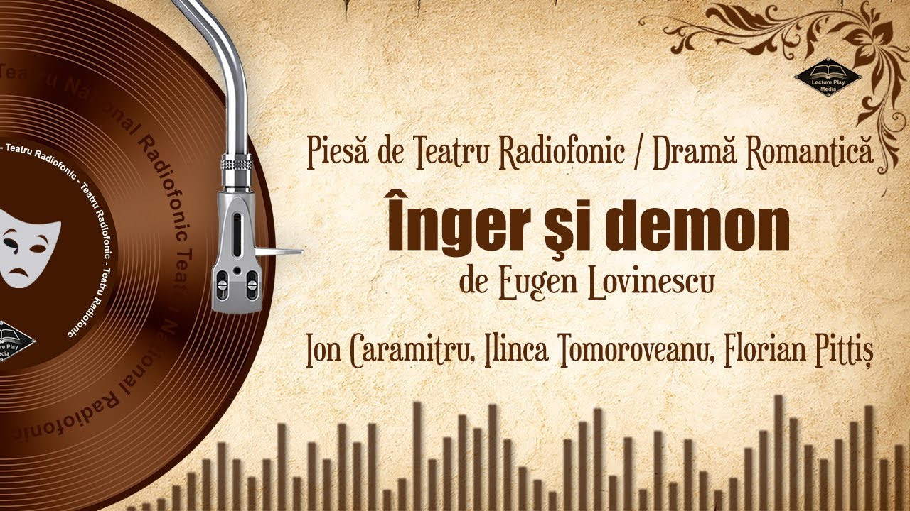 Înger si demon - de Eugen Lovinescu | Teatru pe Vinil