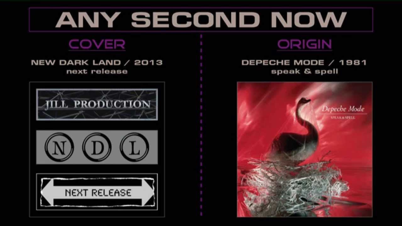 Any second now - Depeche Mode - NDL [ FAN COVER ]