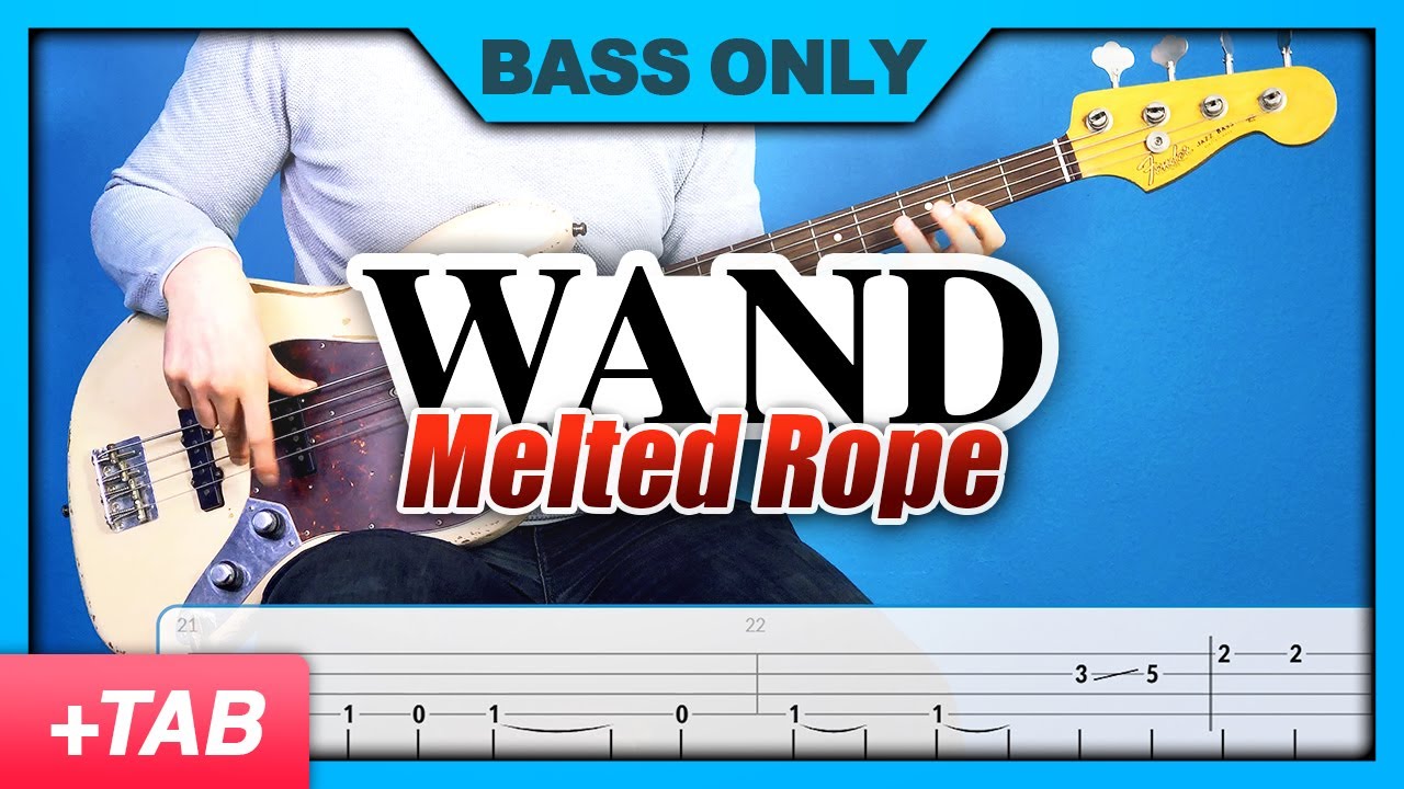 Wand - Melted Rope | Bass Only + Tabs