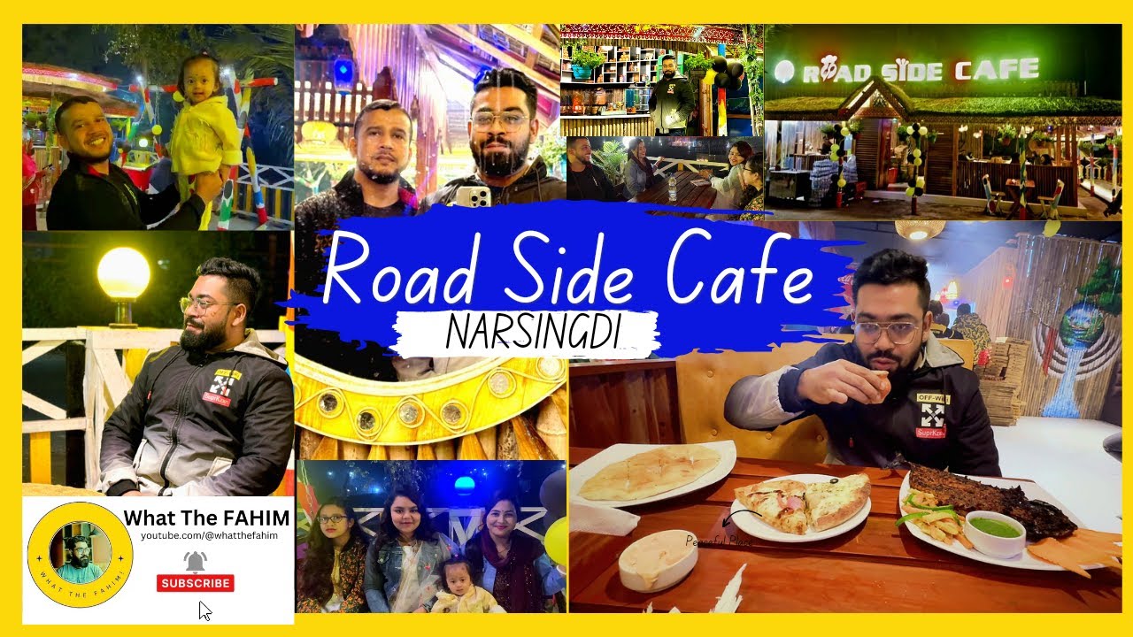 Road Side Cafe Narsingdi Food Review & Place Tour. রোড সাইড ক্যাফে নরসিংদীর বেস্ট রেস্টুরেন্ট?!