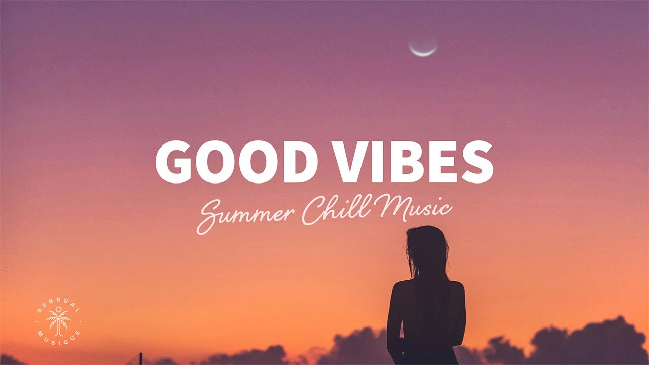 Good Vibes 🙌 Summer Chill Music | Relaxing Deep & Tropical House Mix