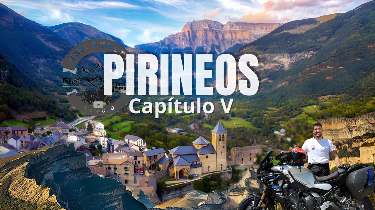 Los PIRINEOS en MOTO (Cap.5) hago el CAÑÓN del AÑISCLO UNA VUELTA EN MOTO