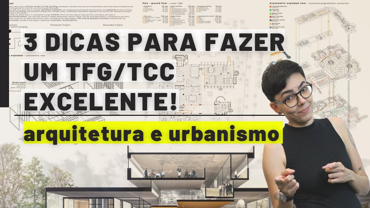 3 DICAS PARA FAZER UM TFG/TCC  EXCELENTE | ARQUITETURA E URBANISMO