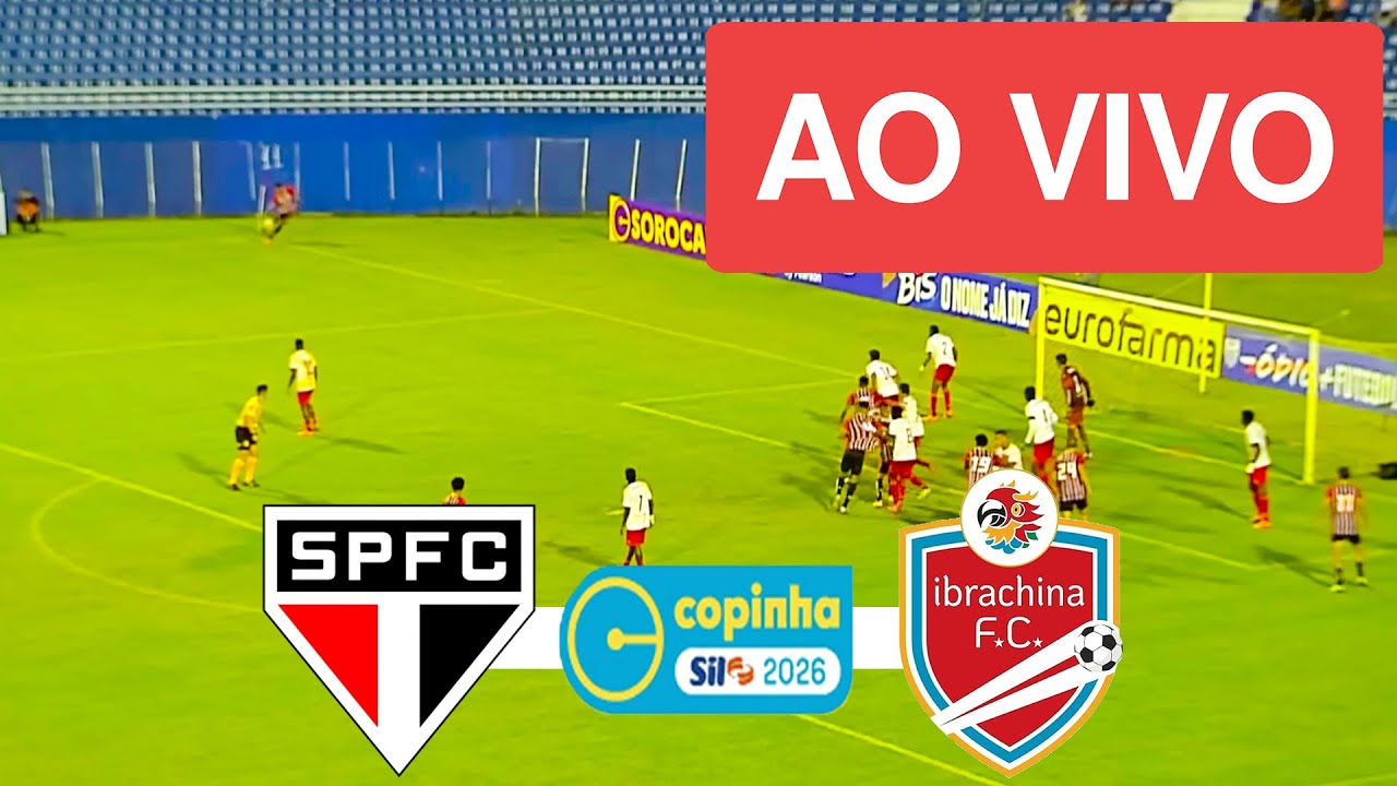 SÃO PAULO X IBRACHINA AO VIVO COM IMAGEM - COPA SÃO PAULO FUTEBOL JUNIOR 2026 - ASSISTA AGORA!